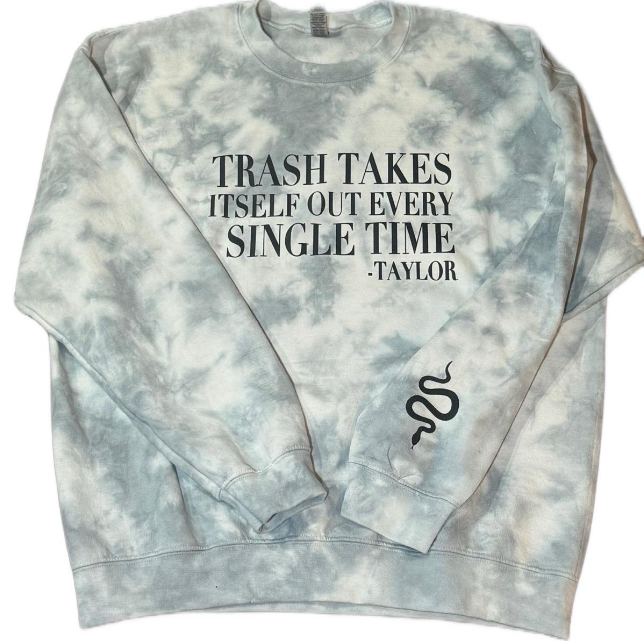 Trash Takes Itself Out….Hand Dyed Crewneck